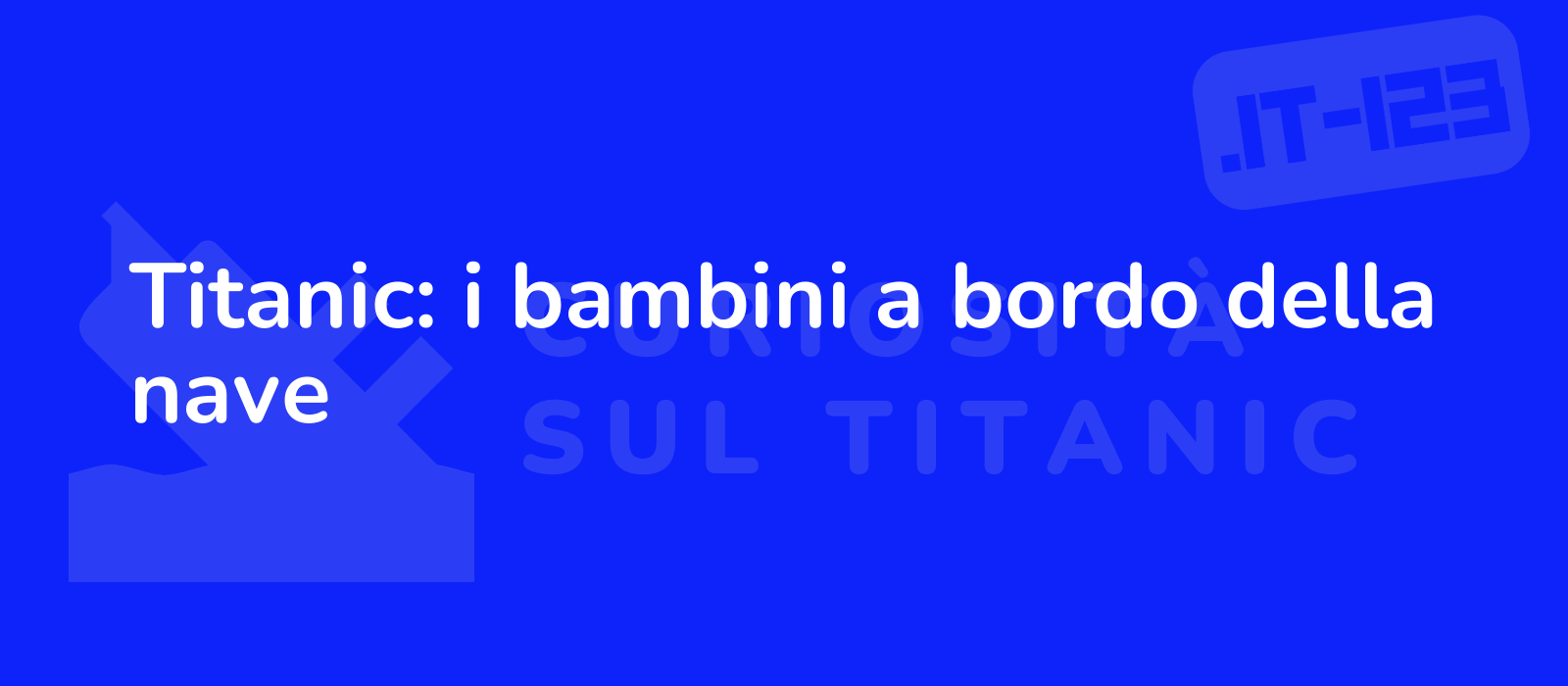 Titanic: i bambini a bordo della nave