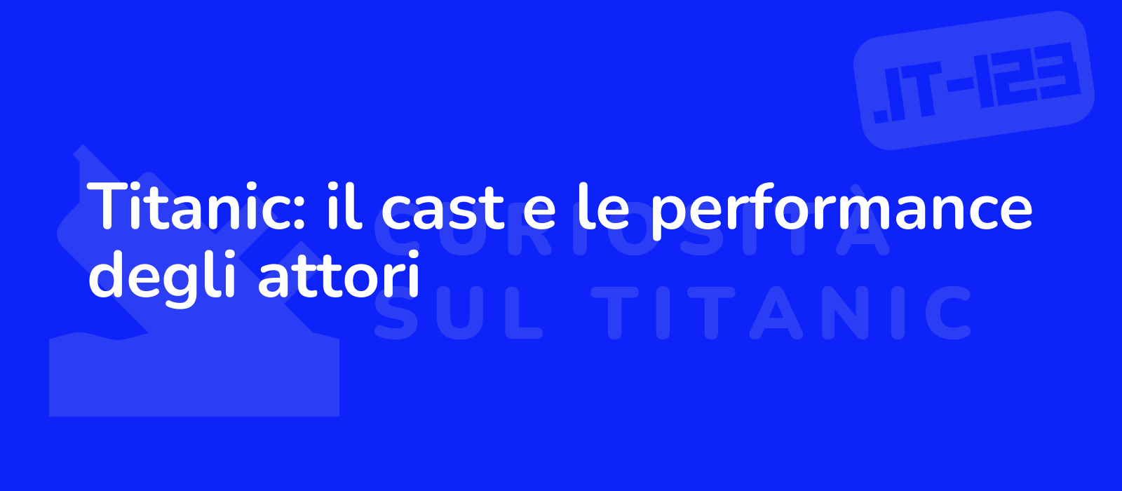 Titanic: il cast e le performance degli attori