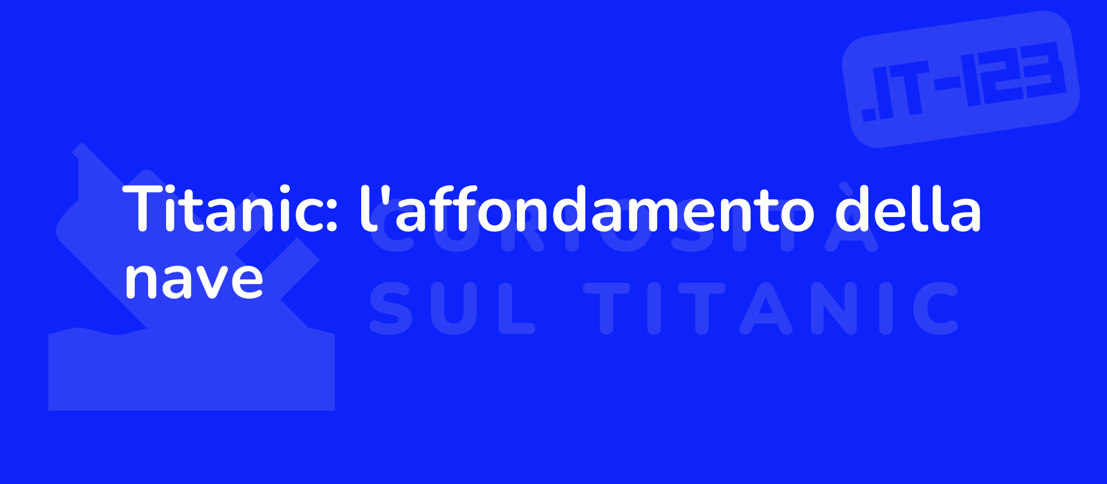 Titanic: l'affondamento della nave